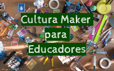 Cultura Maker para Educadores